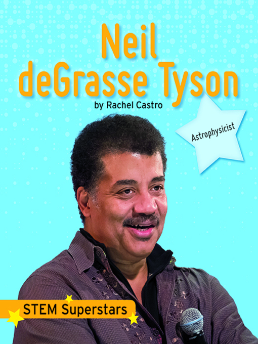 Title details for Neil deGrasse Tyson by Rachel Castro - Available